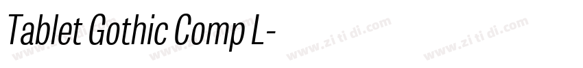 Tablet Gothic Comp L字体转换